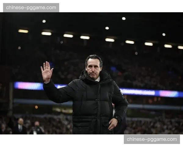 埃梅里战术大师风范尽显，维拉执教成绩获肯定